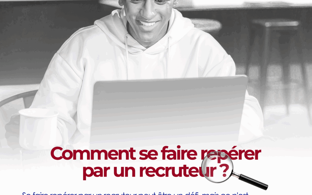 Soyez visible. Soyez recruté.